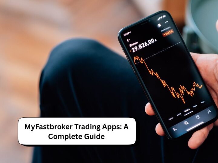 MyFastbroker Trading Apps: A Complete Guide