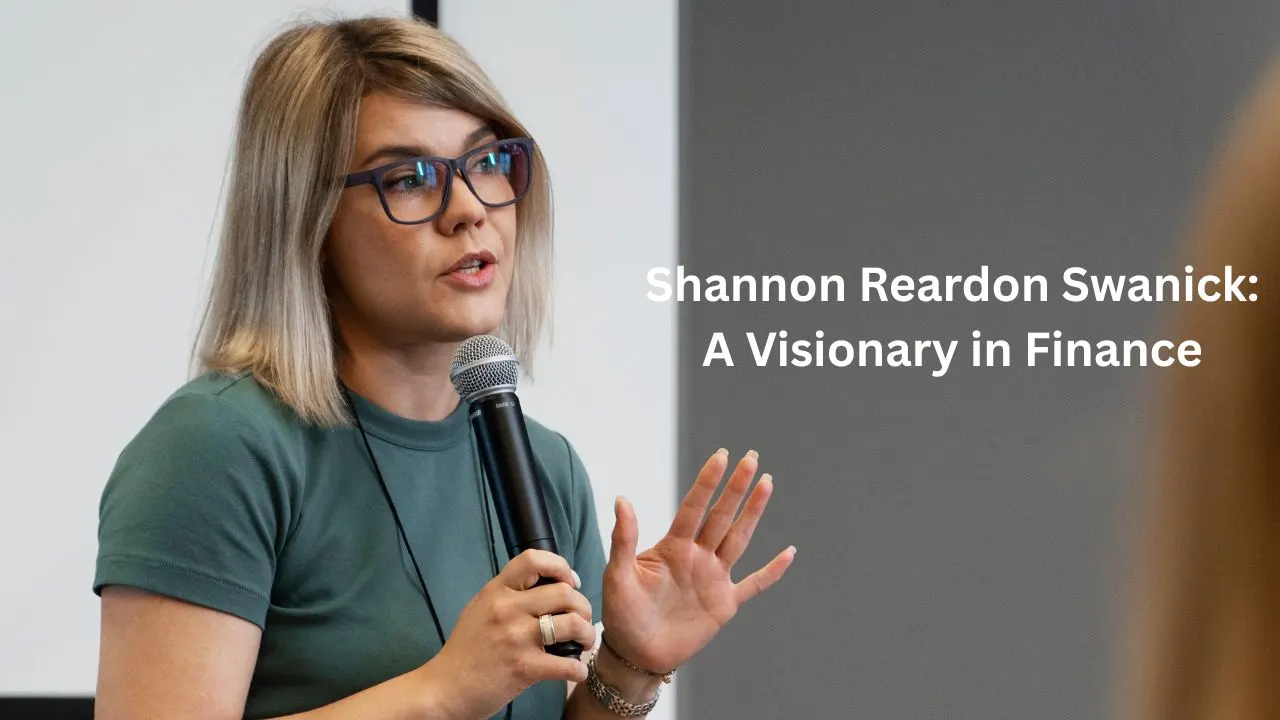 Shannon Reardon Swanick: A Visionary in Finance