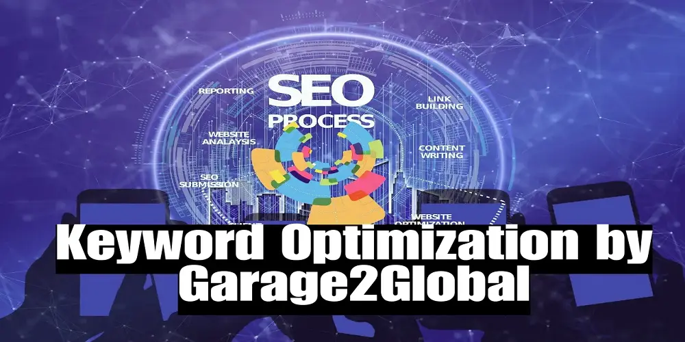 Smarter Ways to Elevate Rankings with Keyword Optimization by garage2global