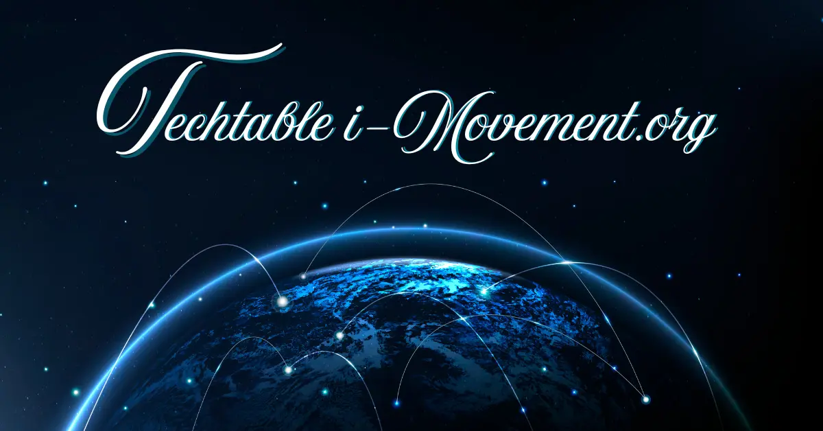 Techtable i-movement.org: Where Technology Feels Human